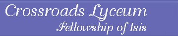 Crossroads Lyceum Fellowship of Isis